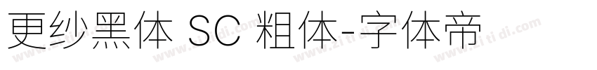 更纱黑体 SC 粗体字体转换